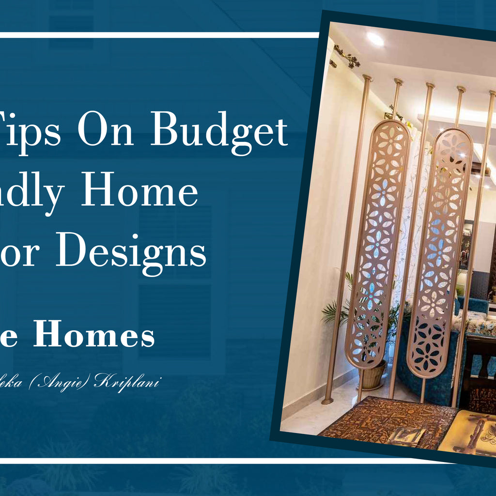 10 Best Tips On Budget Friendly Home Interior Designs – ANGIE HOMES