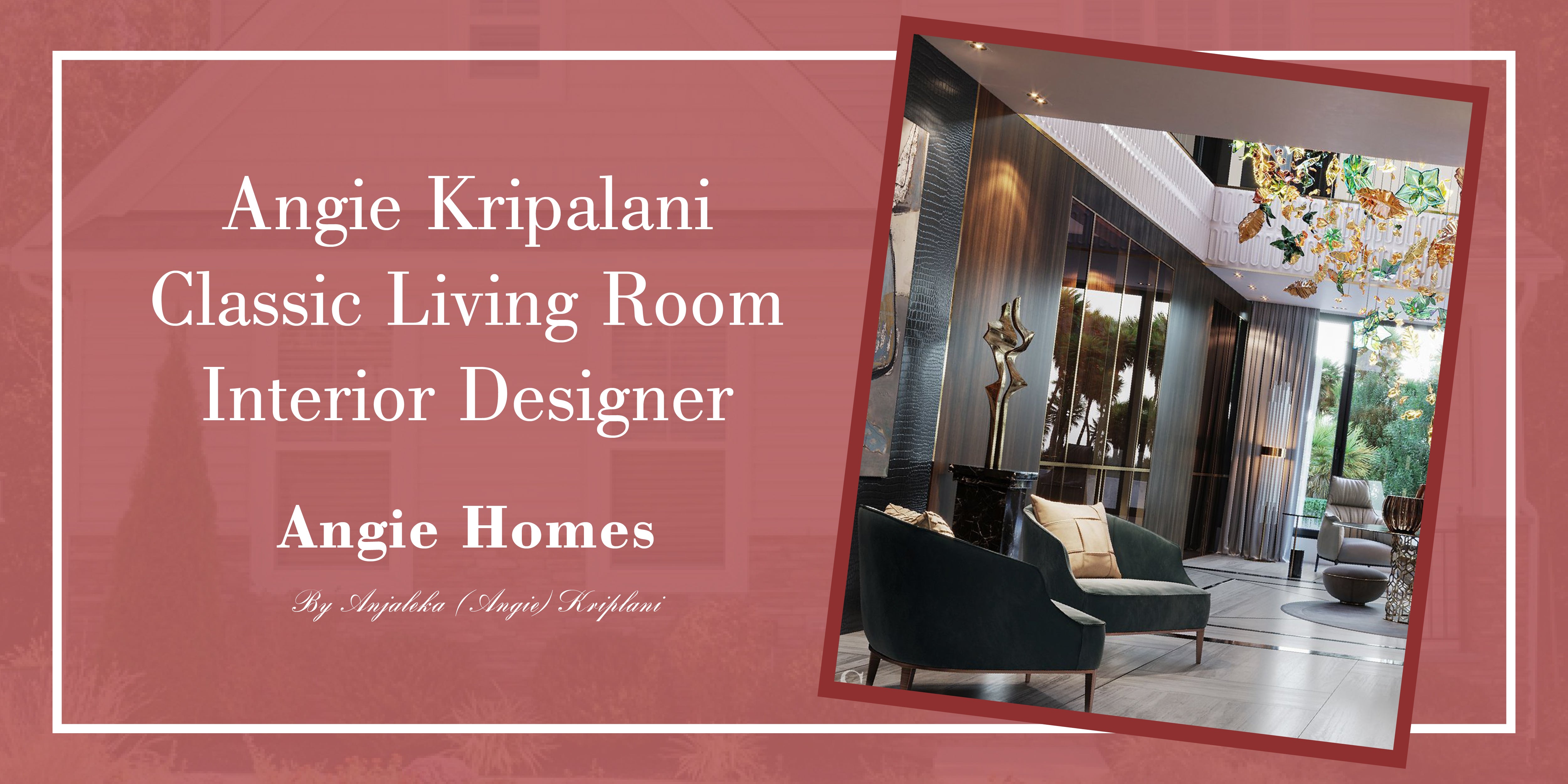 Angie Kripalani Classic Living Room Interior Designer – ANGIE HOMES