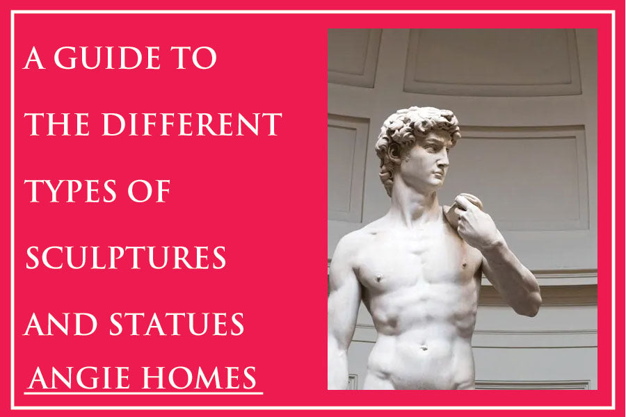 A Guide to the Different Types of Sculptures and Statues