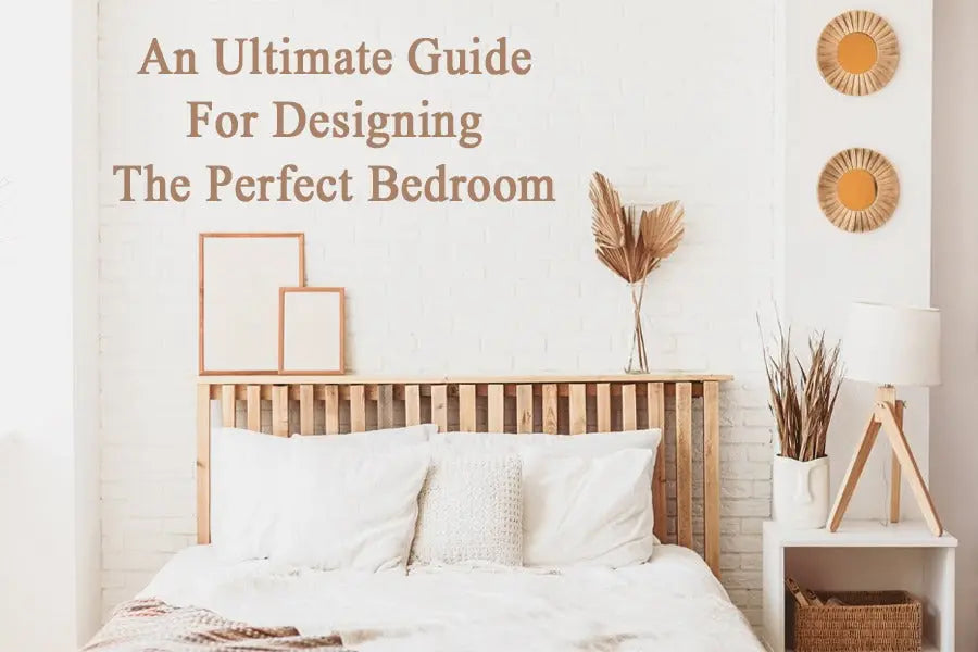 An Ultimate Guide For Designing the Perfect Bedroom – ANGIE HOMES