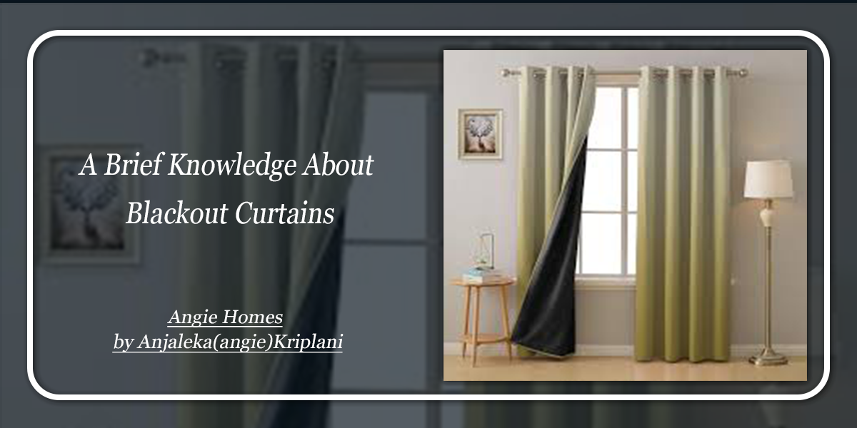 A Brief Knowledge About Blackout Curtains
