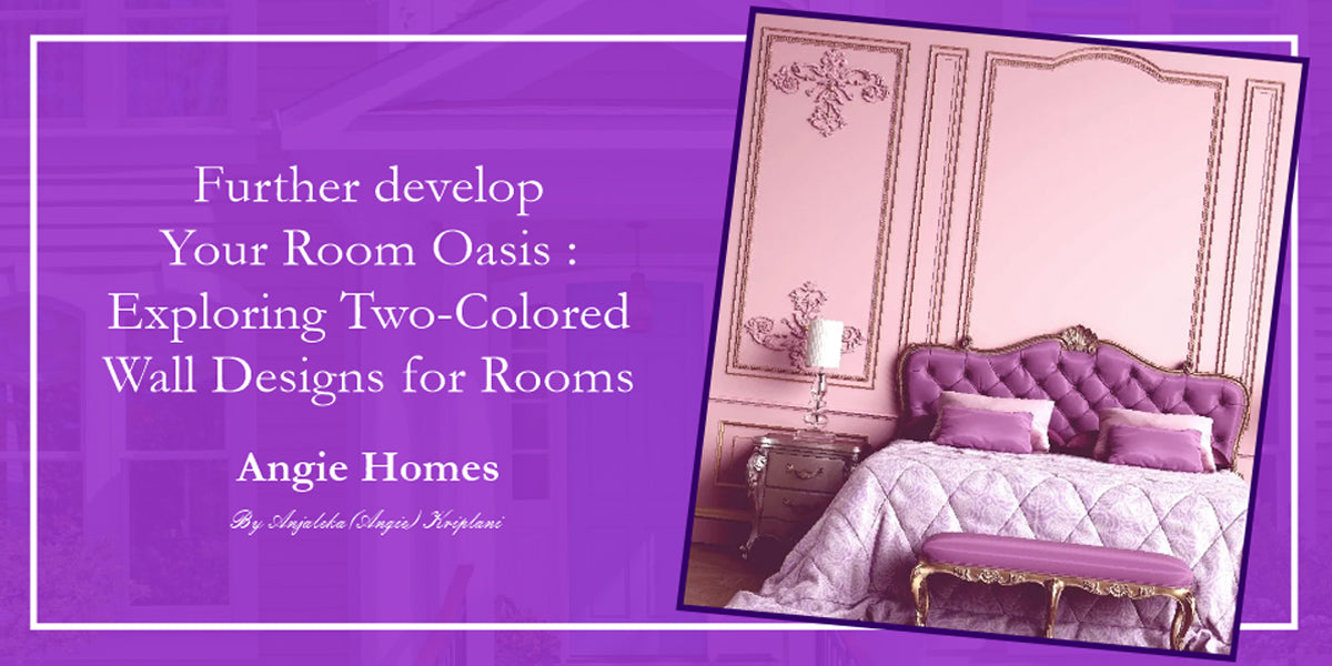 Further develop Your Room Oasis: Exploring Two-Colored Wall Designs for Rooms