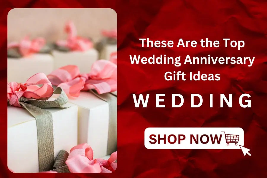 These Are the Top Wedding Anniversary Gift Ideas