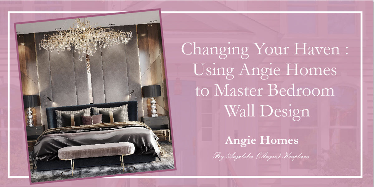 Changing Your Haven: Using Angie Homes to Master Bedroom Wall Design