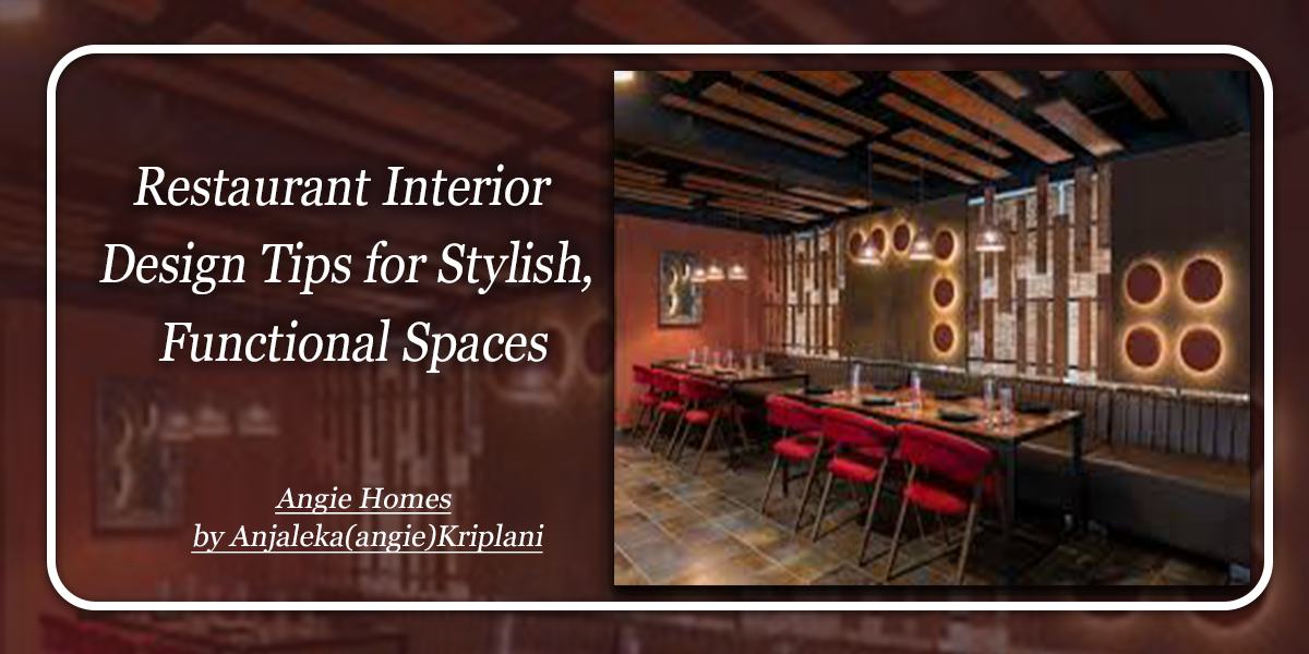 Restaurant Interior Design Tips for Stylish, Functional Spaces