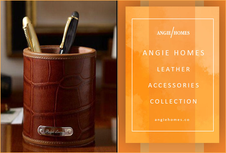 LEATHER ACCESSORIES FOR HOME AND OFFICE AT ANGIE HOMES