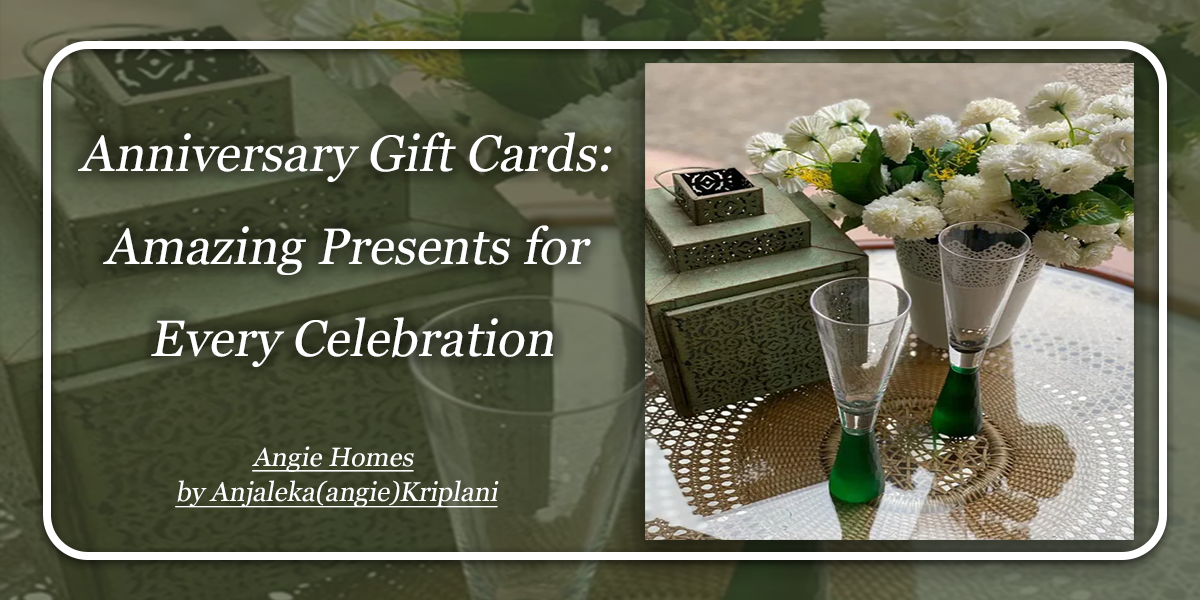 Anniversary Gift Cards: Amazing Presents for Every Celebration