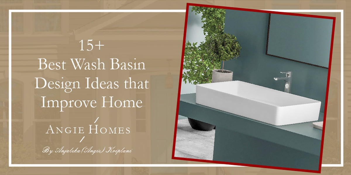 15+ Best Wash Basin Design Ideas that Improve Home