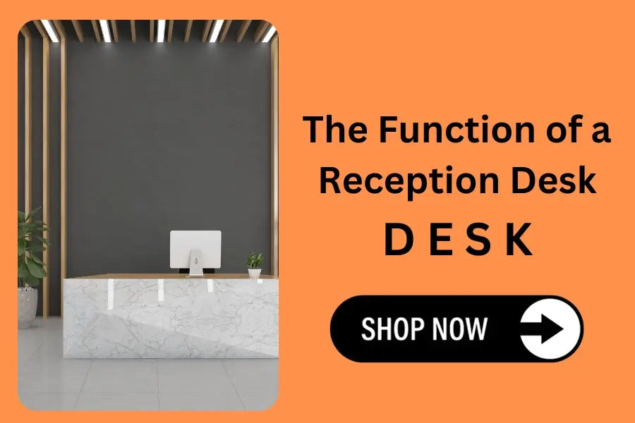 The Function of a Reception Desk