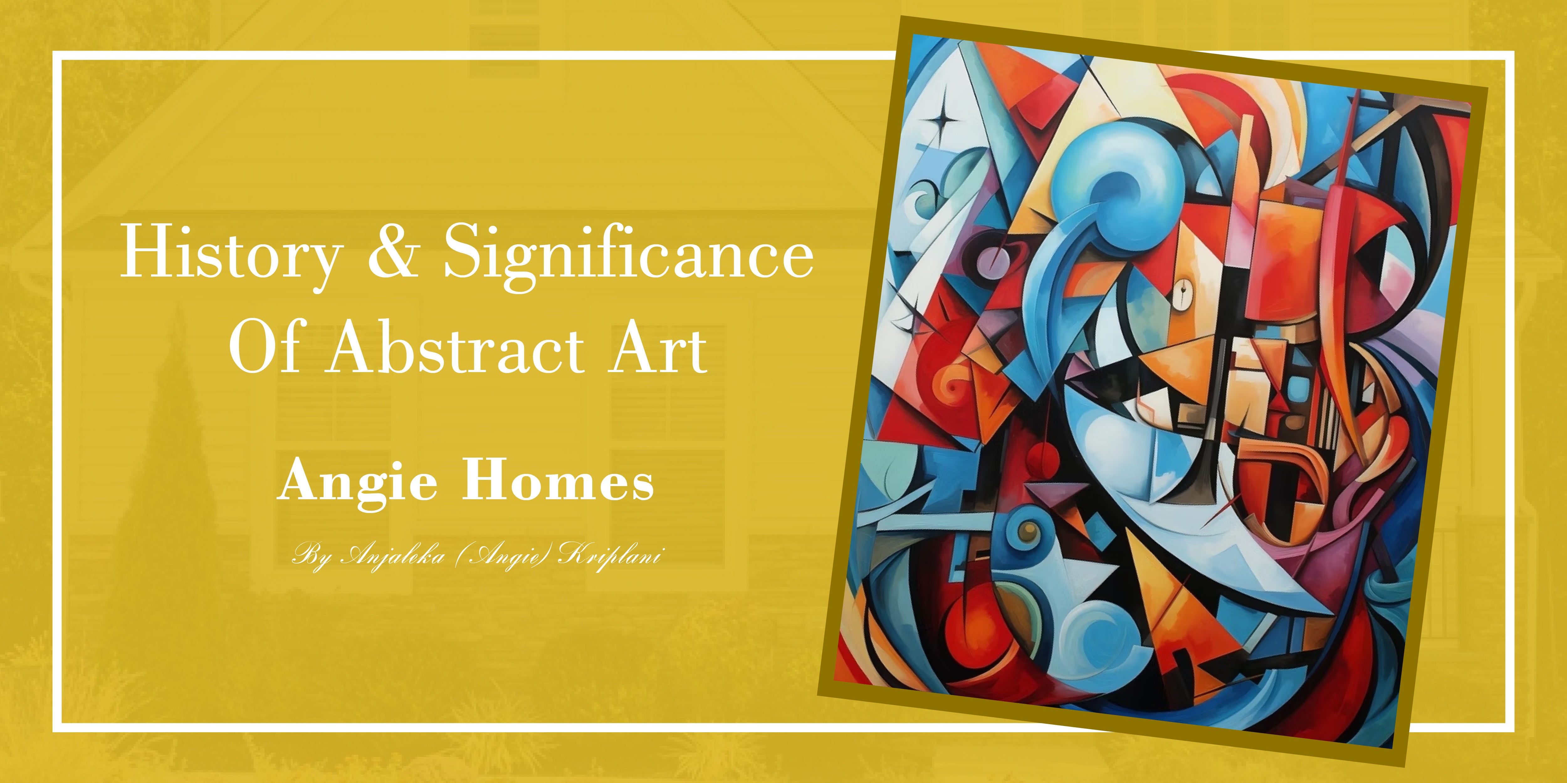 History And Significance Of Abstract Art