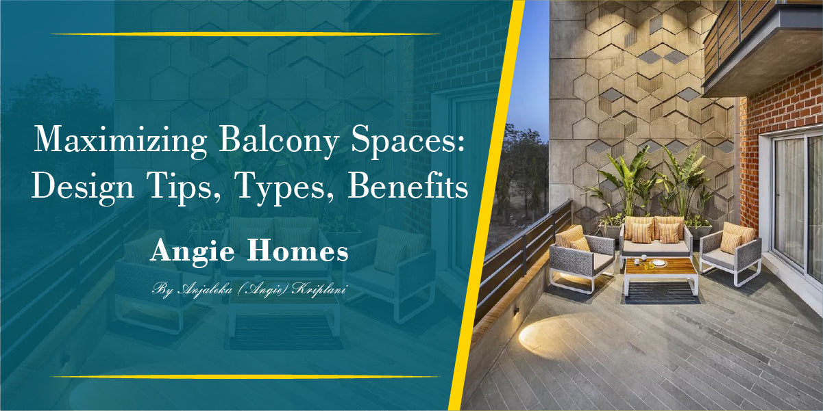 Maximizing Balcony Spaces: Design Tips, Types, and Benefits