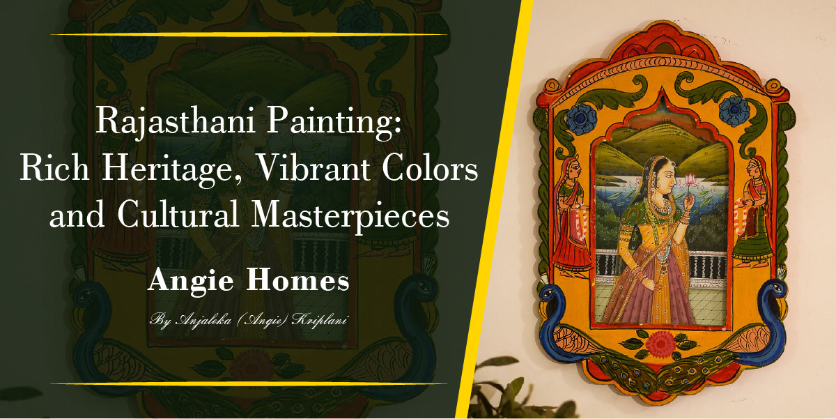 Rajasthani Painting: Rich Heritage, Vibrant Colors and Cultural Masterpieces