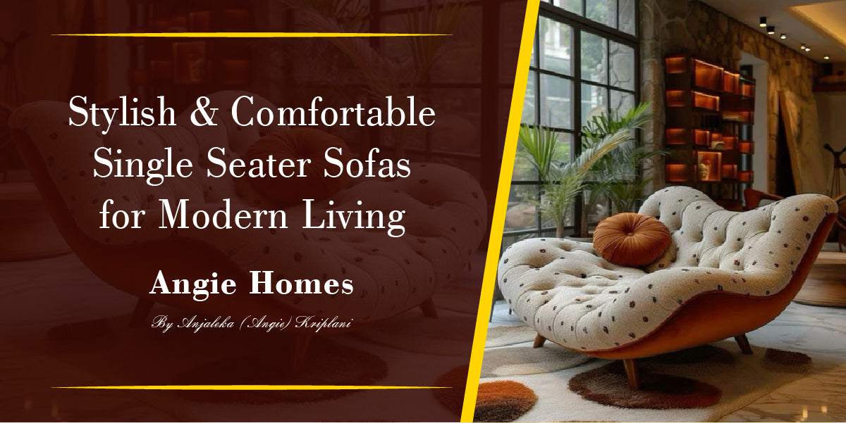 Stylish & Comfortable Single Seater Sofas for Modern Living