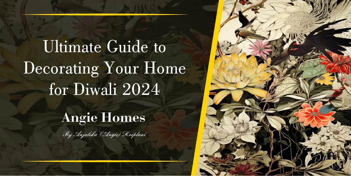 Ultimate Guide to Decorating Your Home for Diwali 2024