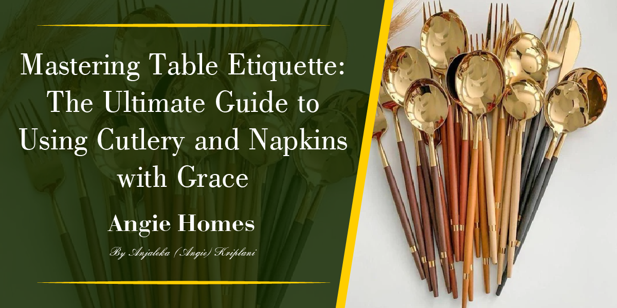 Mastering Table Etiquette: The Ultimate Guide to Using Cutlery and Napkins with Grace