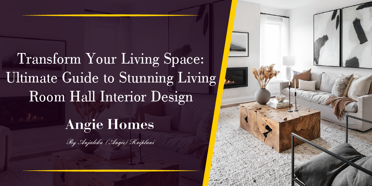 Transform Your Living Space: Ultimate Guide to Stunning Living Room Hall Interior Design