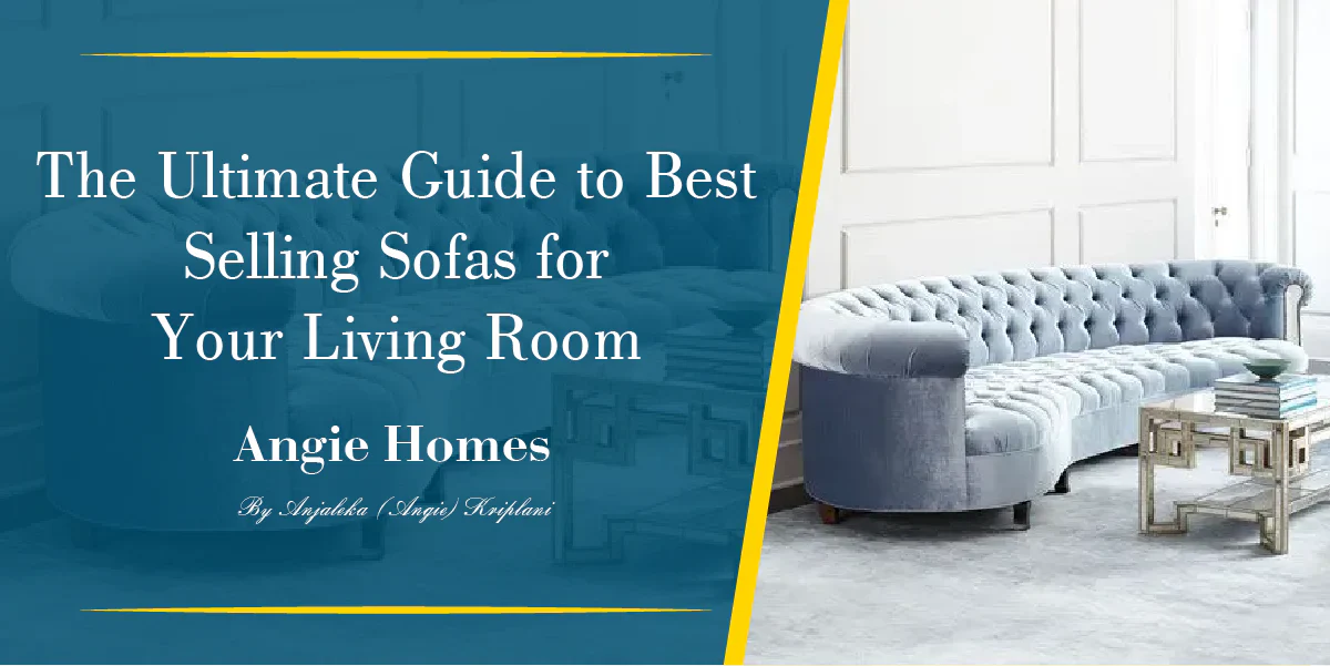 The Ultimate Guide to Best Selling Sofas for Your Living Room