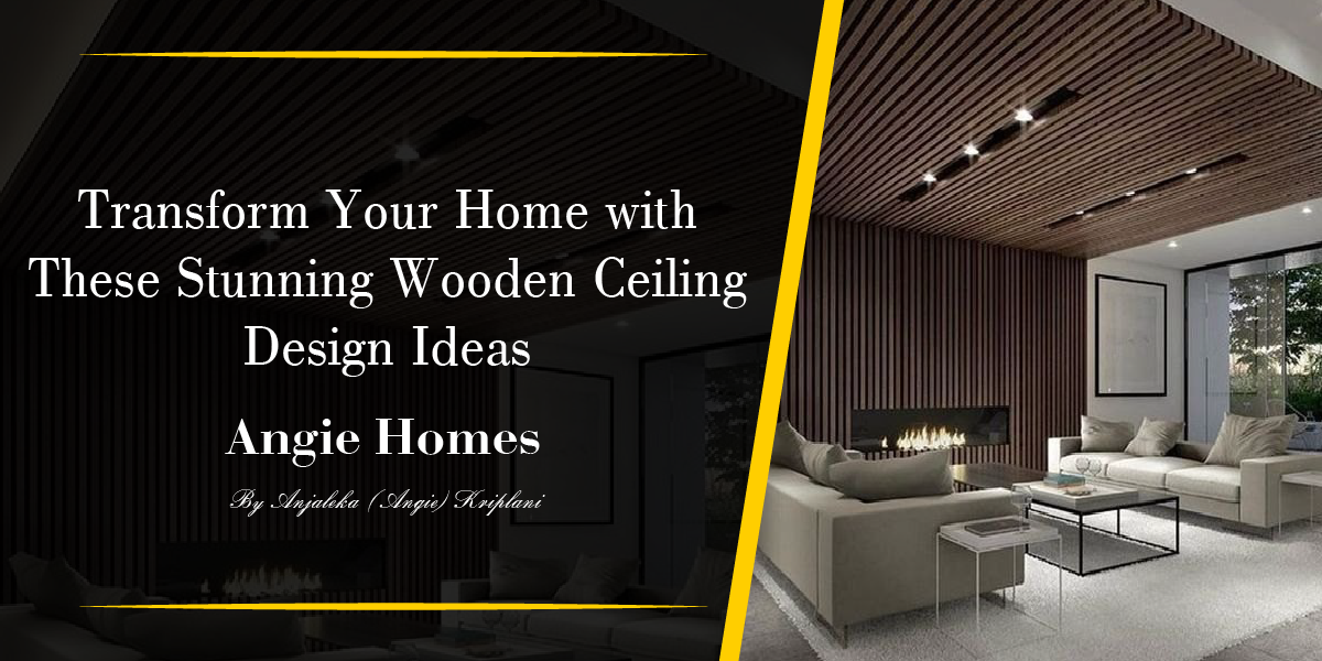 Transform Your Home with These Stunning Wooden Ceiling Design Ideas