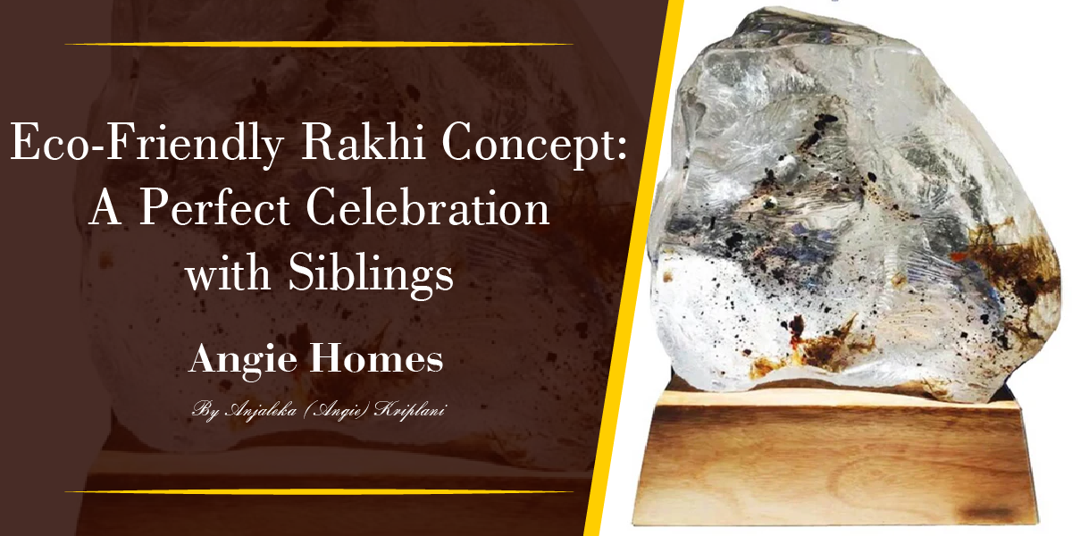 Eco-Friendly Rakhi Concept: A Perfect Celebration With Siblings