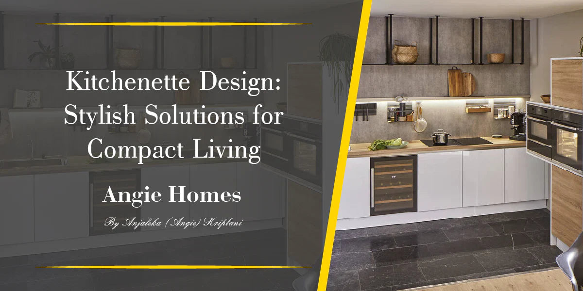 Kitchenette Design: Stylish Solutions for Compact Living