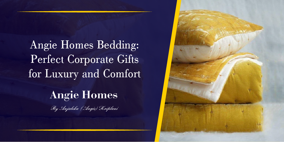 Angie Homes Bedding: Perfect Corporate Gifts for Luxury and Comfort