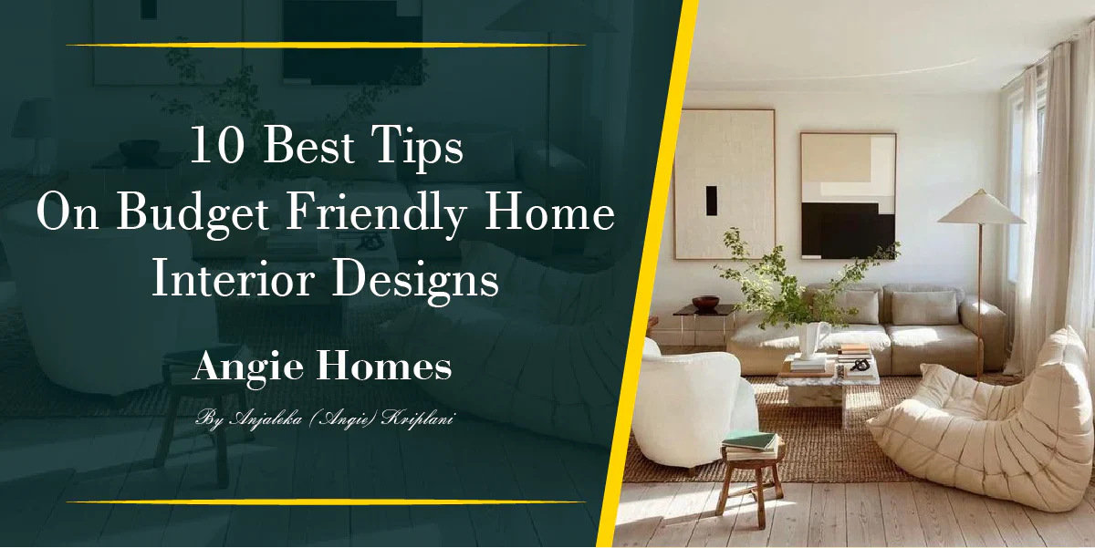 10 Best Tips On Budget Friendly Home Interior Designs