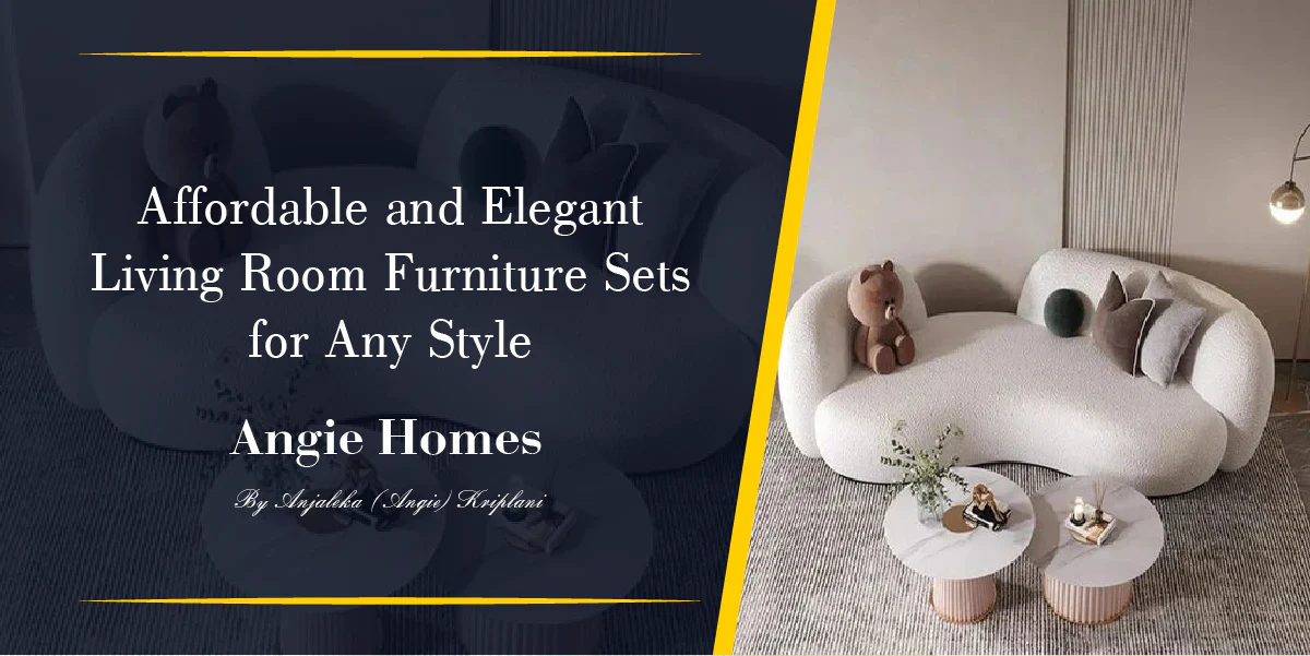 Affordable and Elegant Living Room Furniture Sets for Any Style