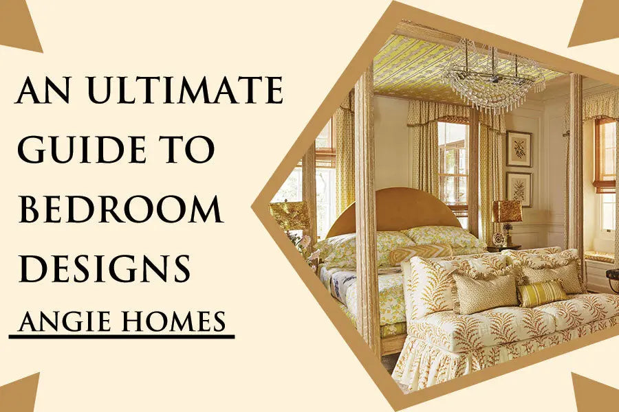 An Ultimate Guide to Bedroom Designs