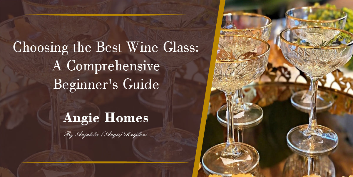 Choosing the Best Wine Glass A Comprehensive Beginner's Guide