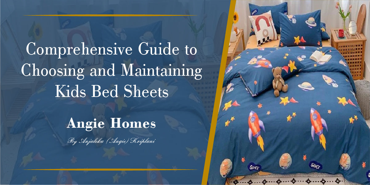 Comprehensive Guide to Choosing and Maintaining Kids Bed Sheets