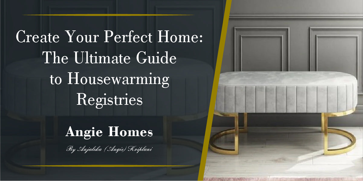 Create Your Perfect Home: The Ultimate Guide to Housewarming Registries