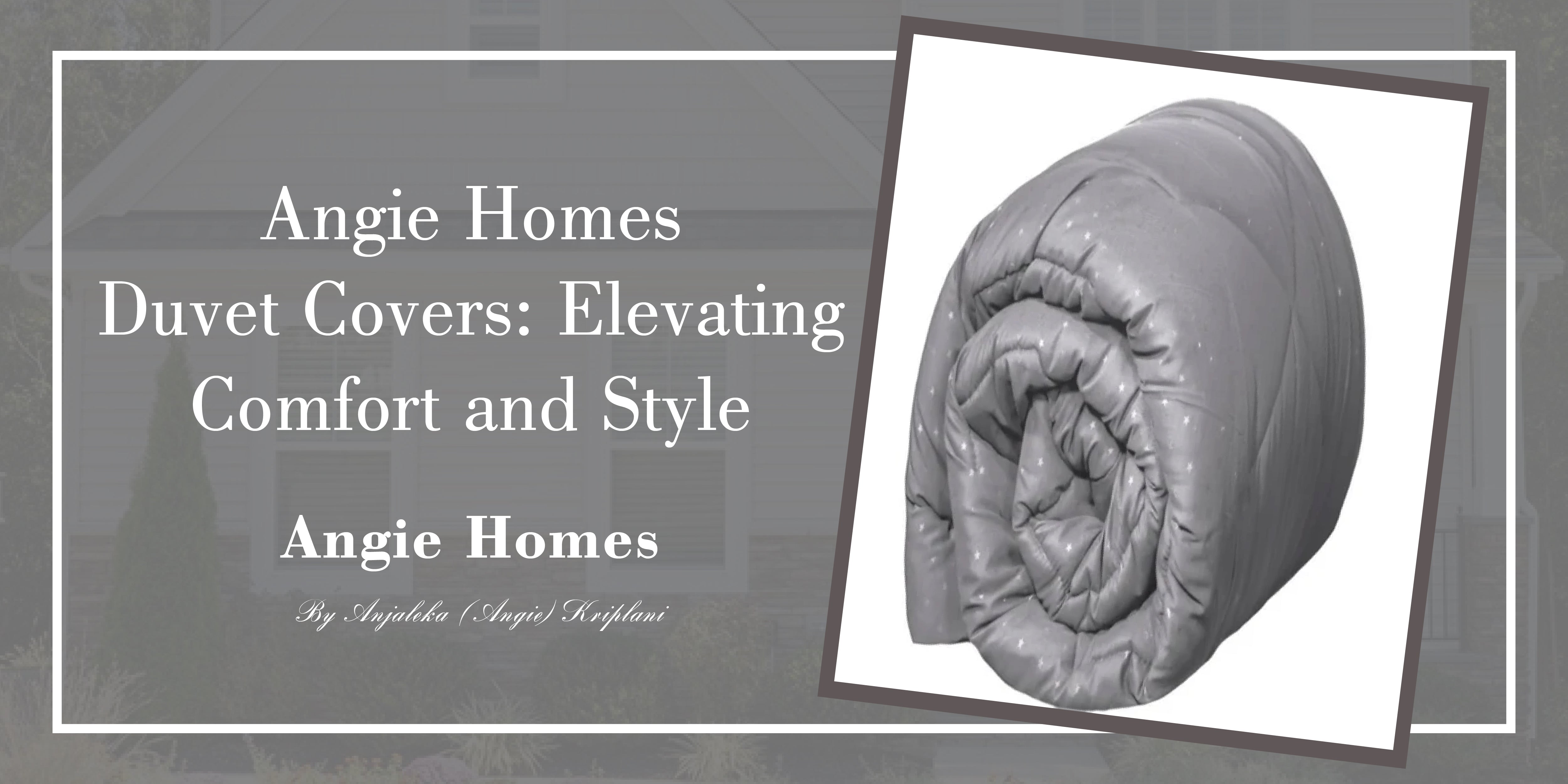 Angie Homes Duvet Covers: Elevating Comfort and Style