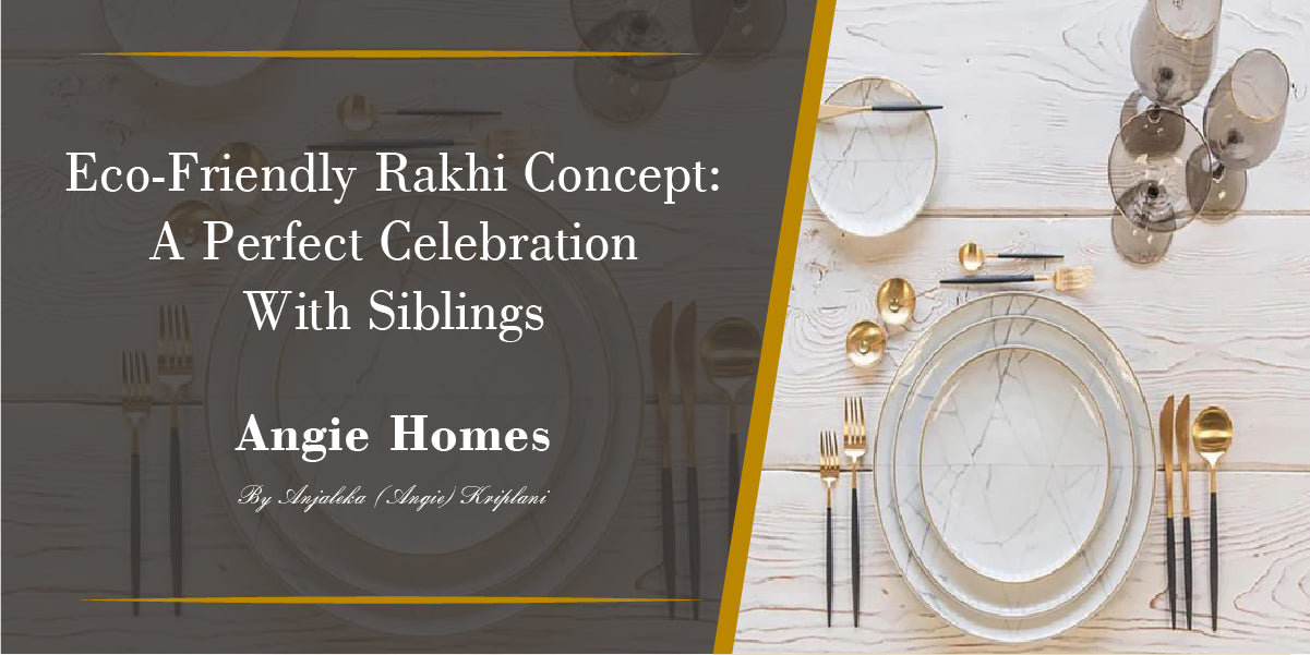 Eco-Friendly Rakhi Concept A Perfect Celebration With Siblings