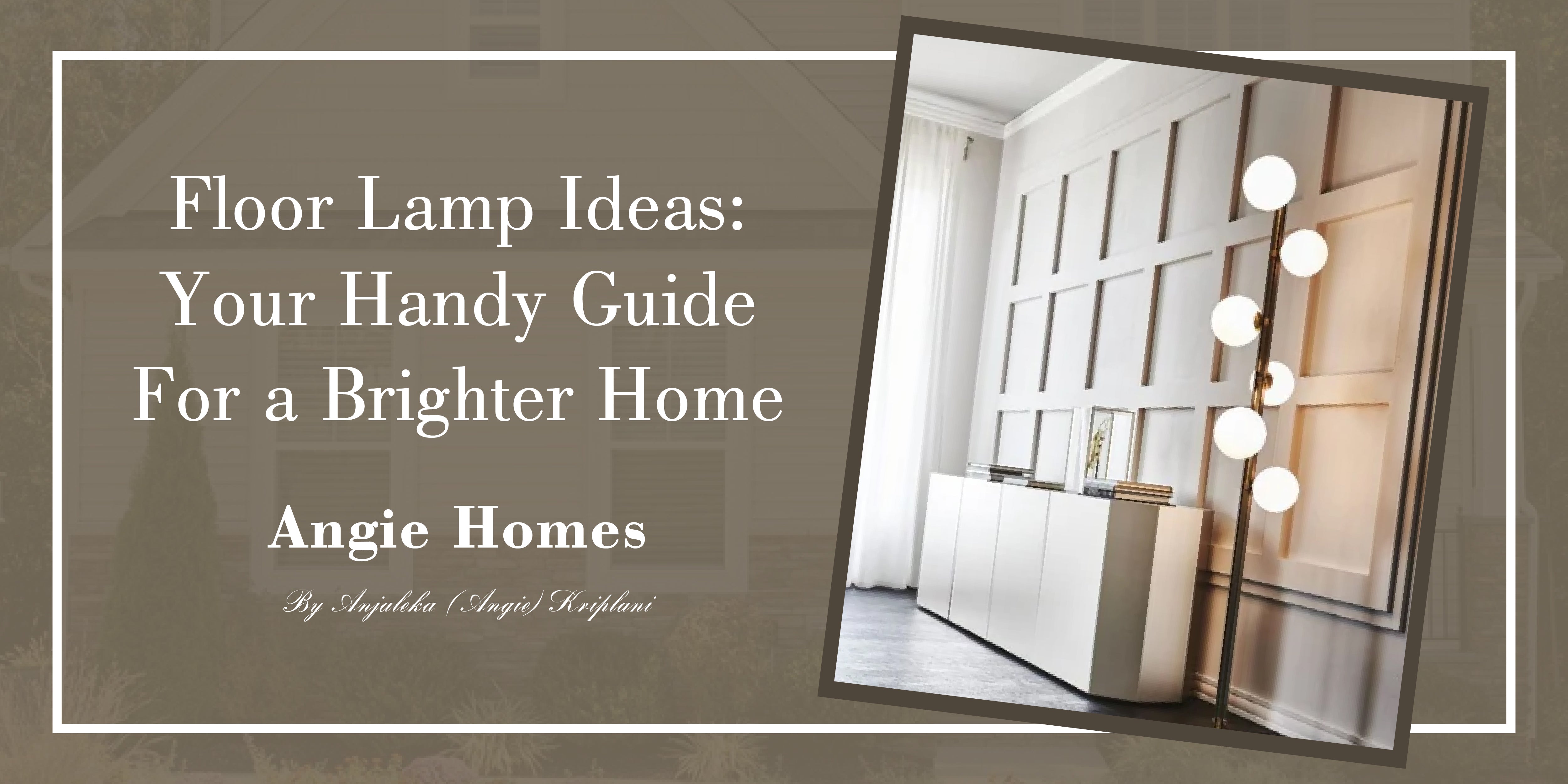 Floor Lamp Ideas: Your Handy Guide for a Brighter Home