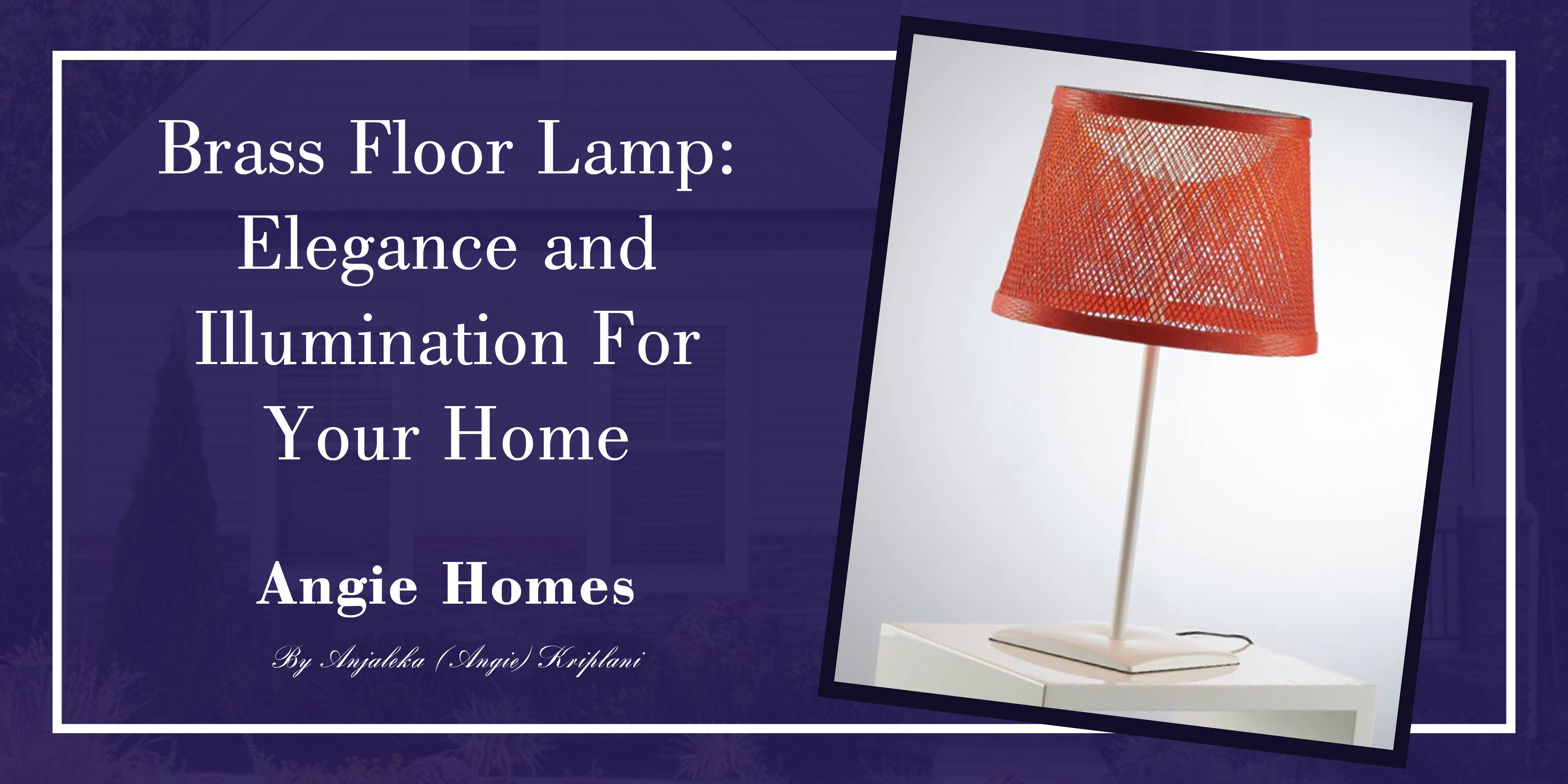 Brass Floor Lamp: Elegance and Illumination for Your Home