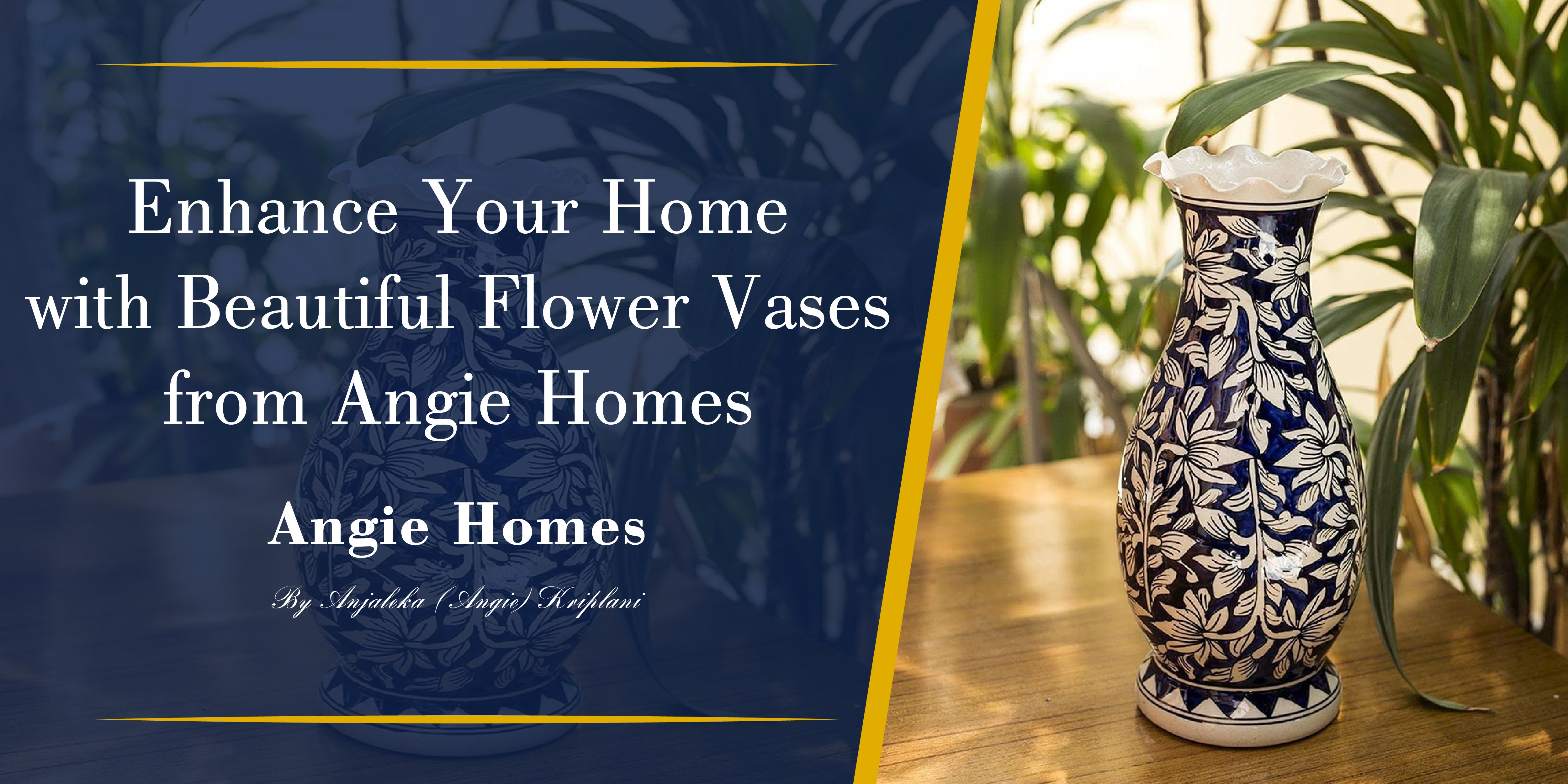 Enhance Your Home with Beautiful Flower Vases from Angie Homes