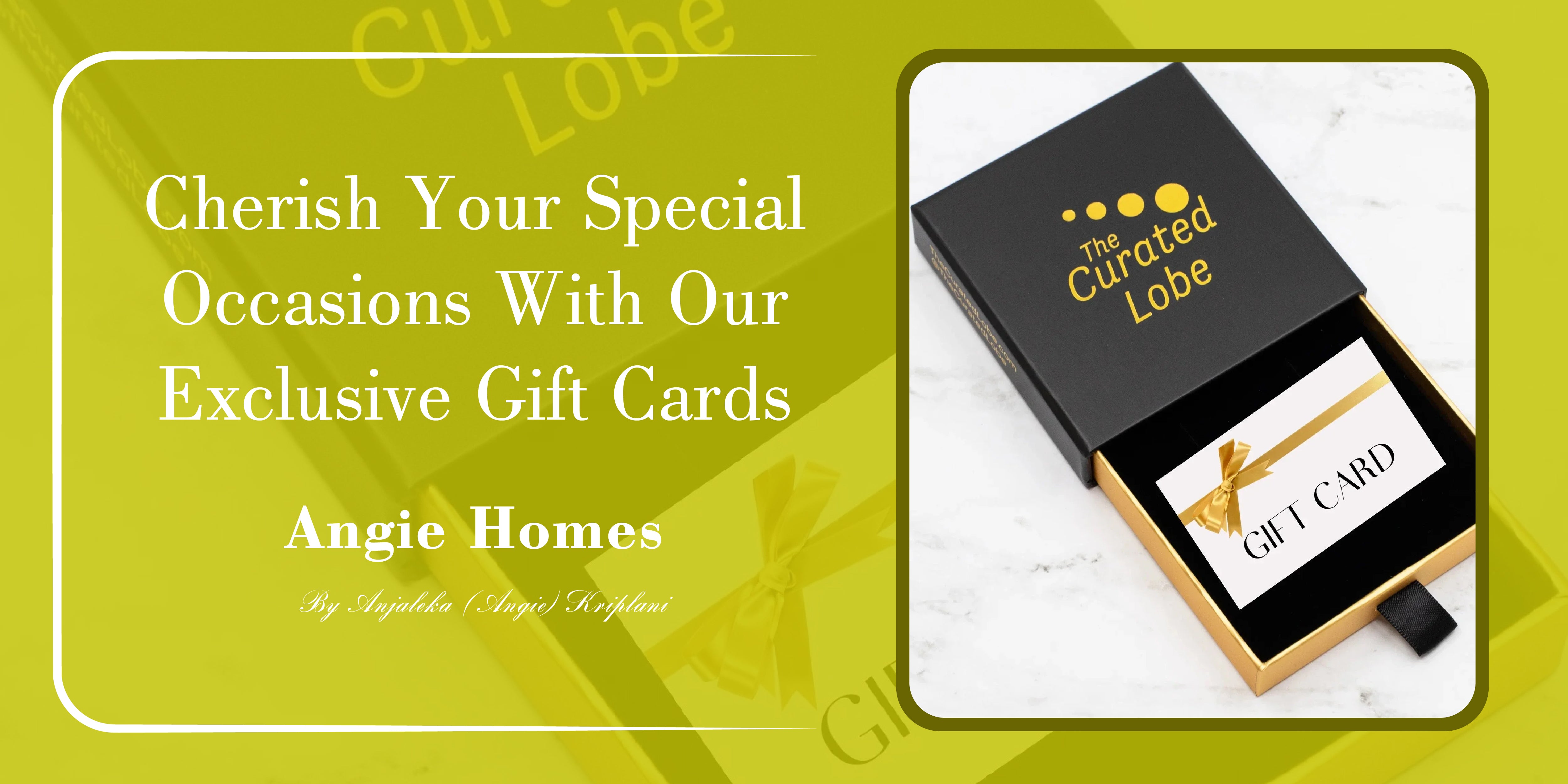 Cherish your special occasions with our exclusive gift card