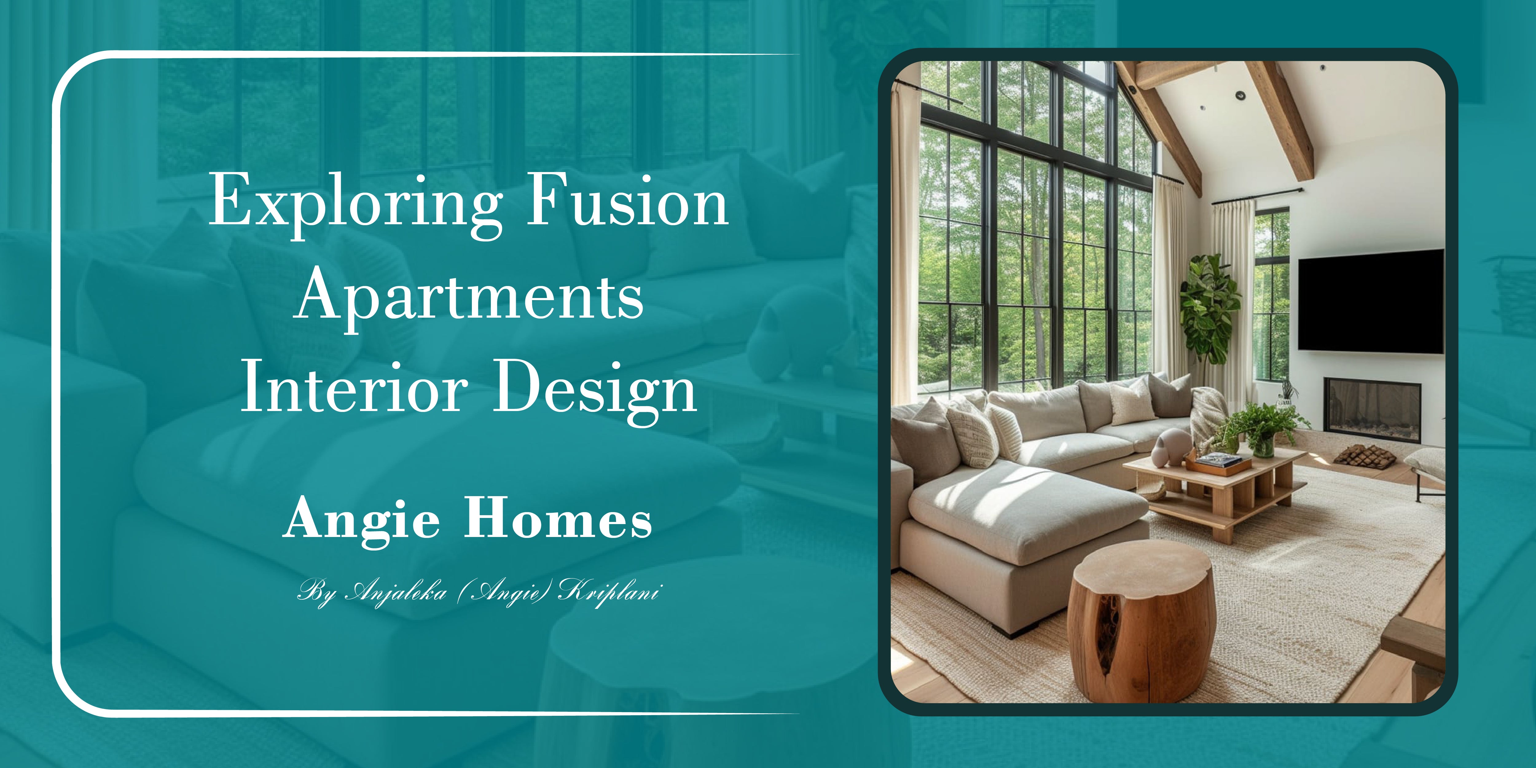 Exploring Fusion Apartments' Interior Design - Angie Homes – ANGIE HOMES