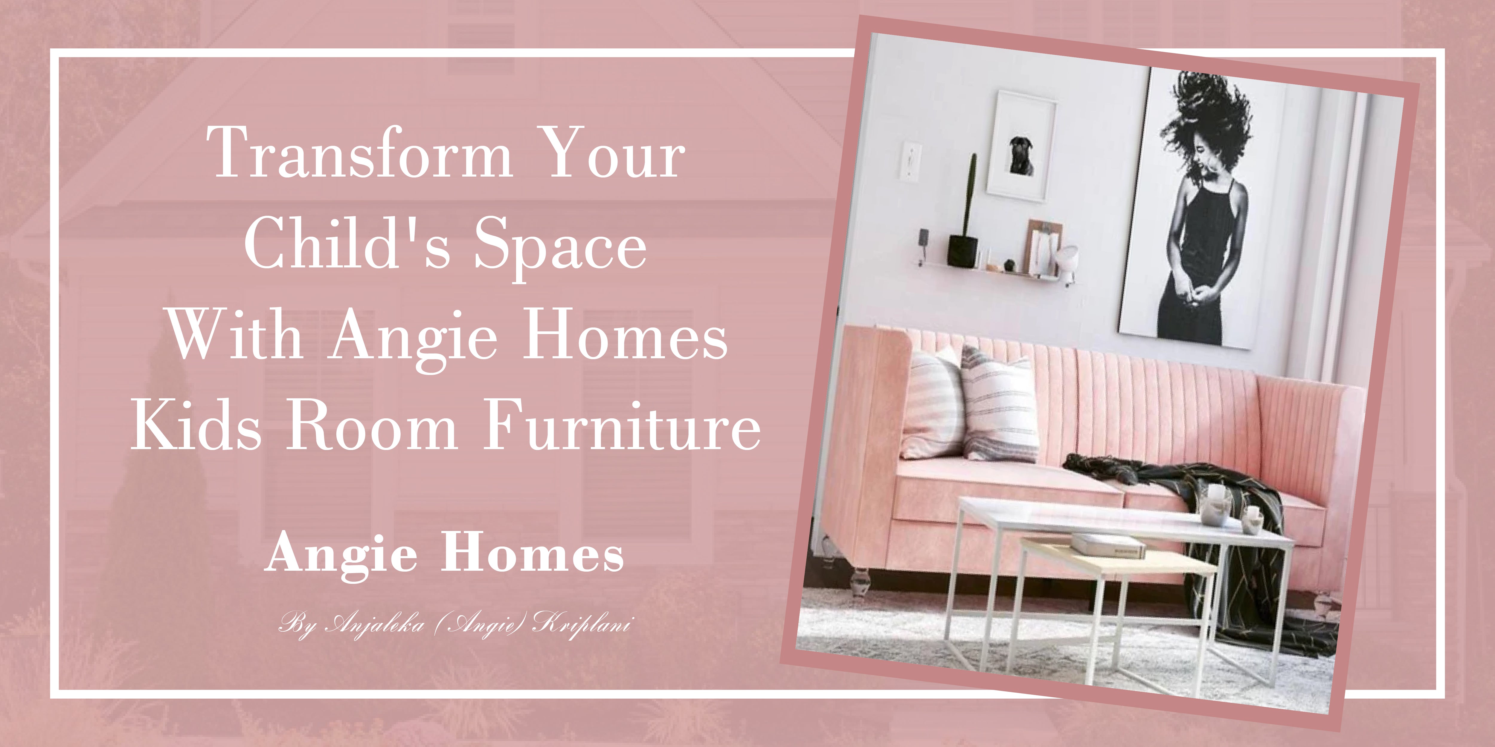 Transform Your Child's Space with Angie Homes Kids Room Furniture