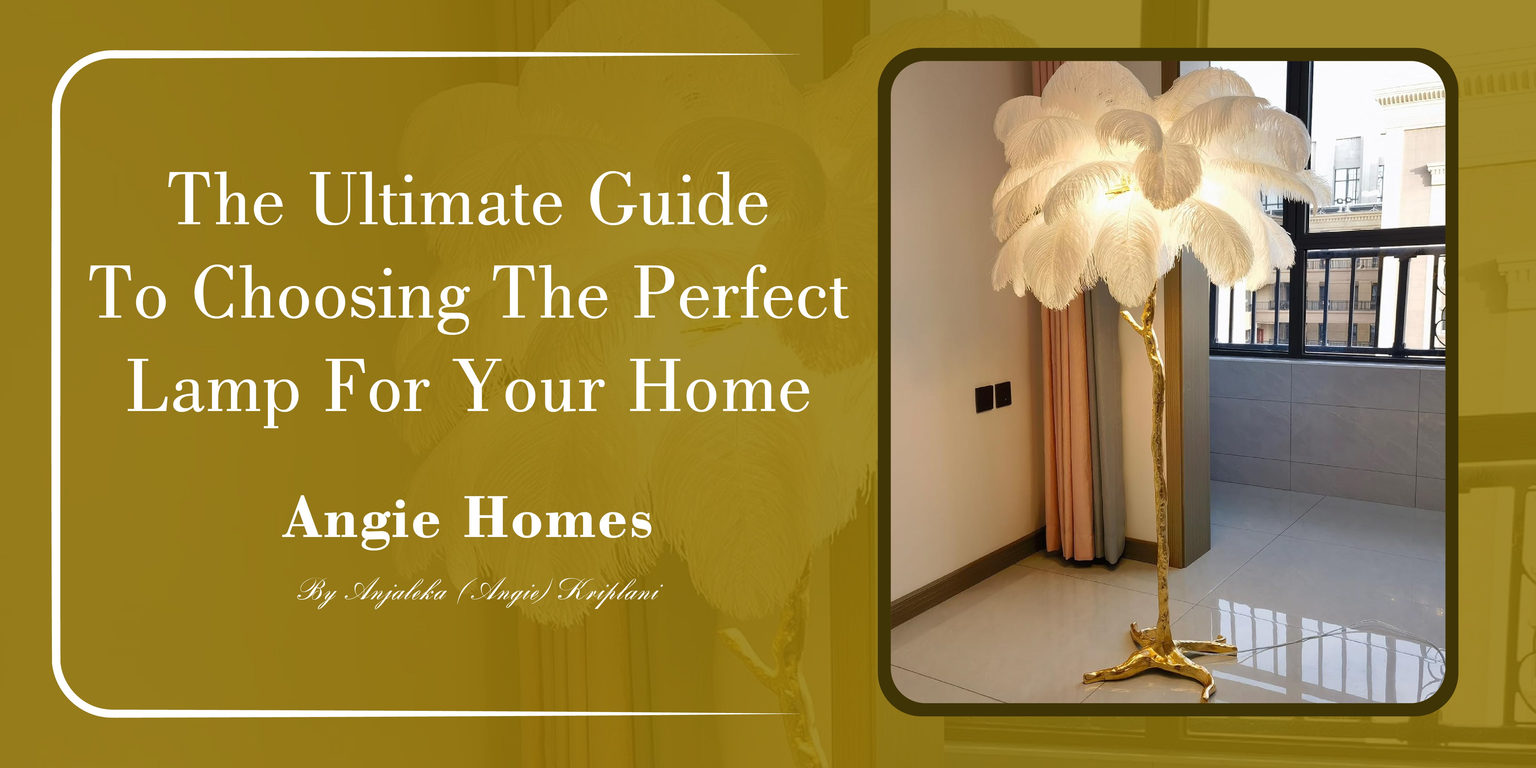 The Ultimate Guide to Choosing the Perfect Lamp for Your Home