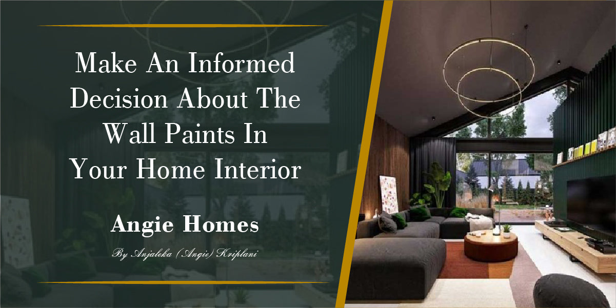 Make An Informed Decision About The Wall Paints In Your Home Interior