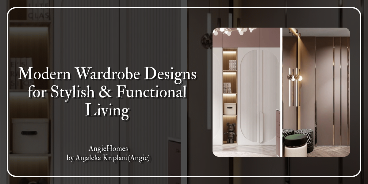 Modern Wardrobe Designs for Stylish & Functional Living
