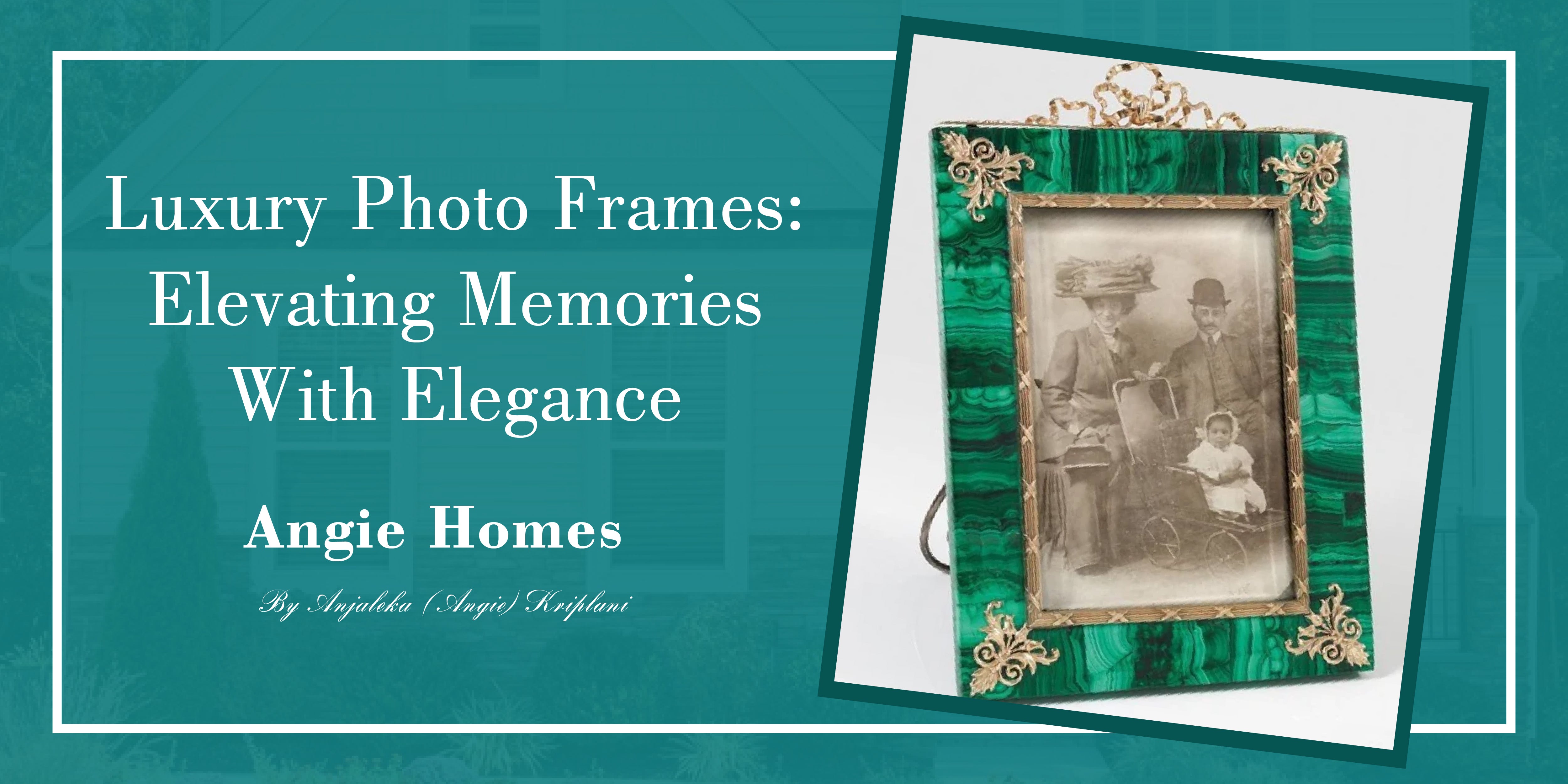 Luxury Photo Frames: Elevating Memories with Elegance