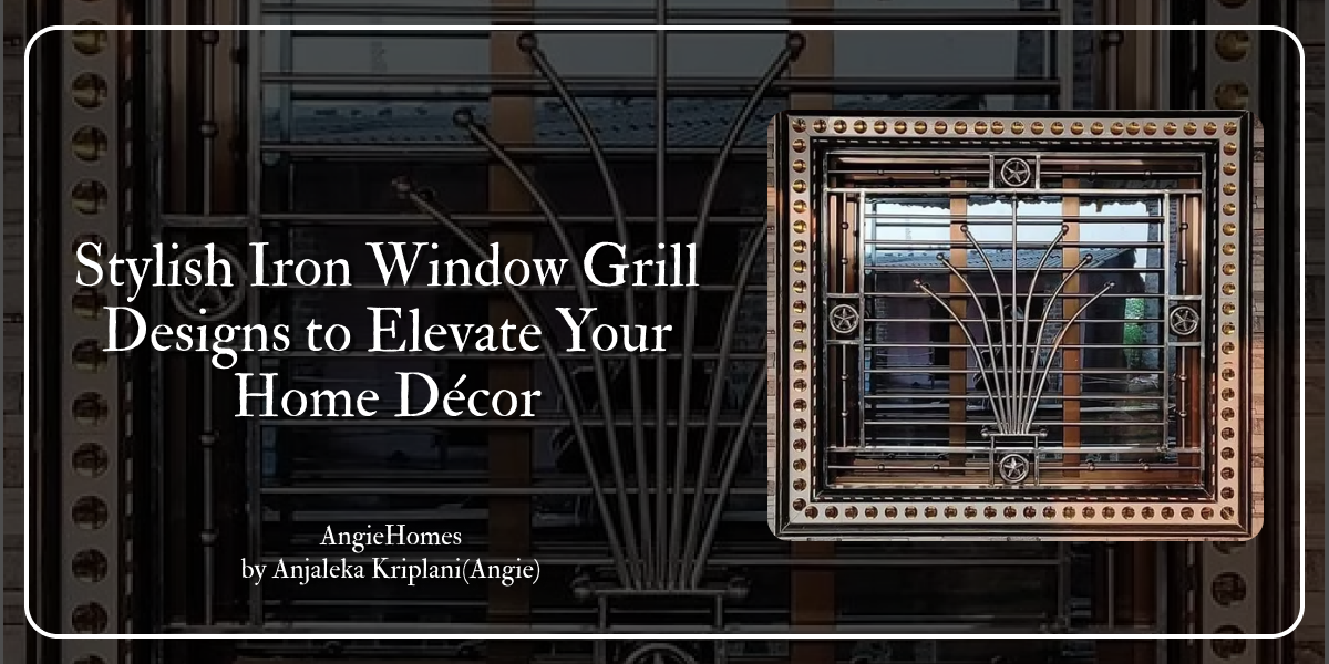 Stylish Iron Window Grill Designs to Elevate Your Home Décor