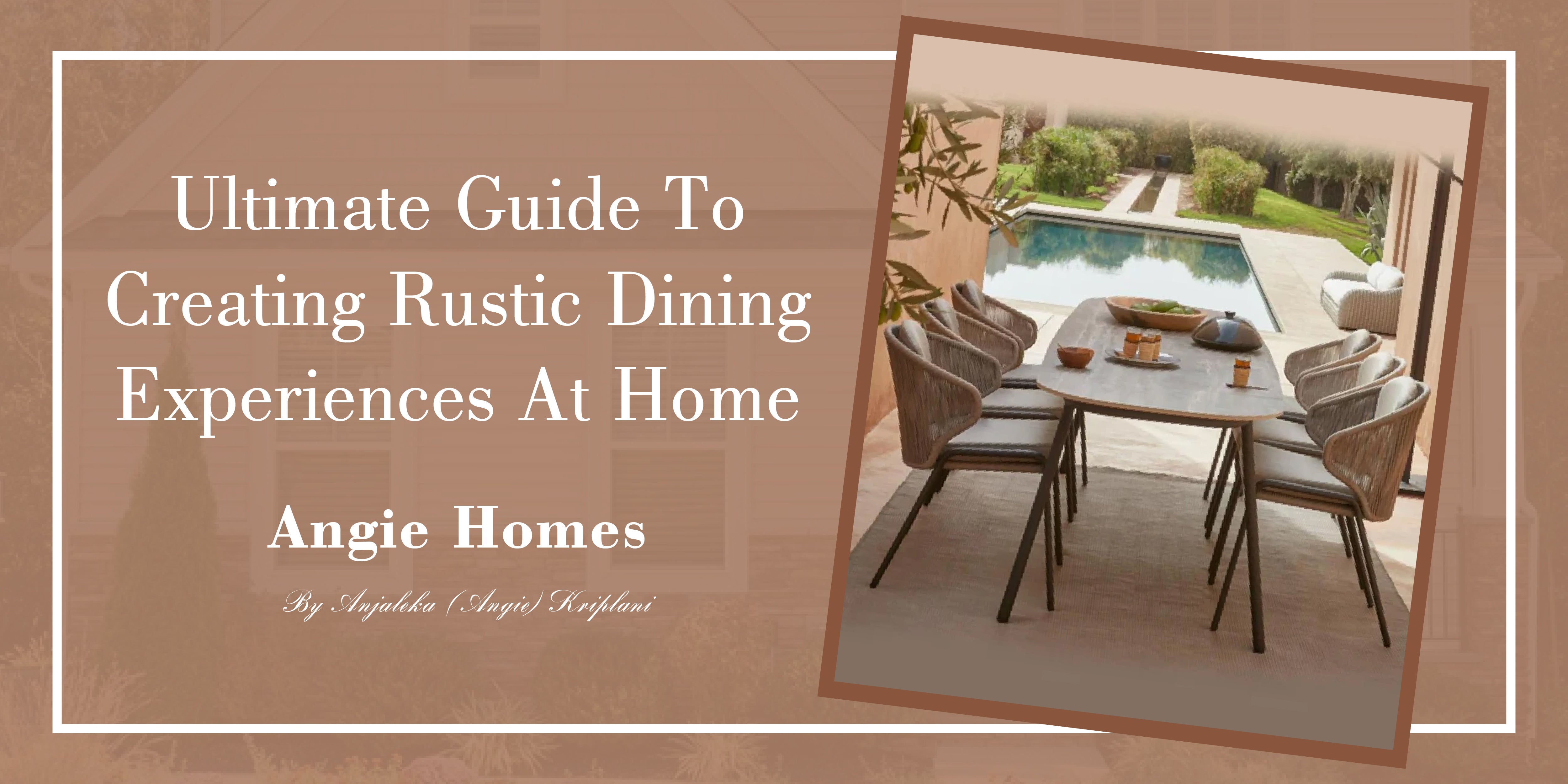 Ultimate Guide To Creating Rustic Dining Experiences At Home