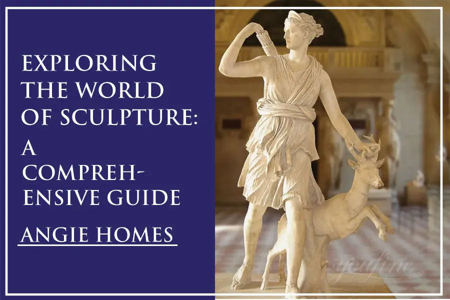 Exploring the World of Sculpture: A Comprehensive Guide