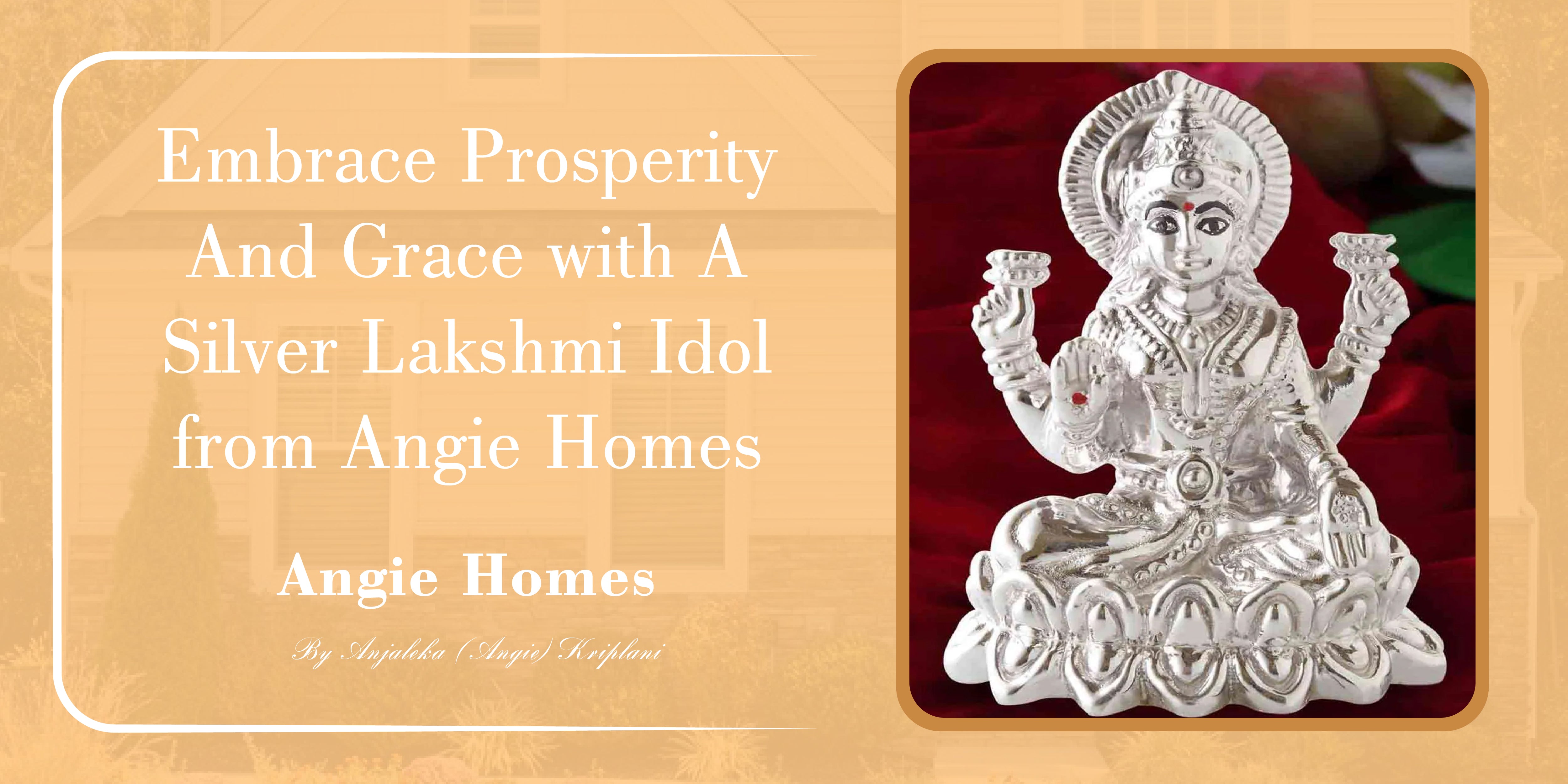 Embrace Prosperity and Grace with a Silver Lakshmi Idol from Angie Homes