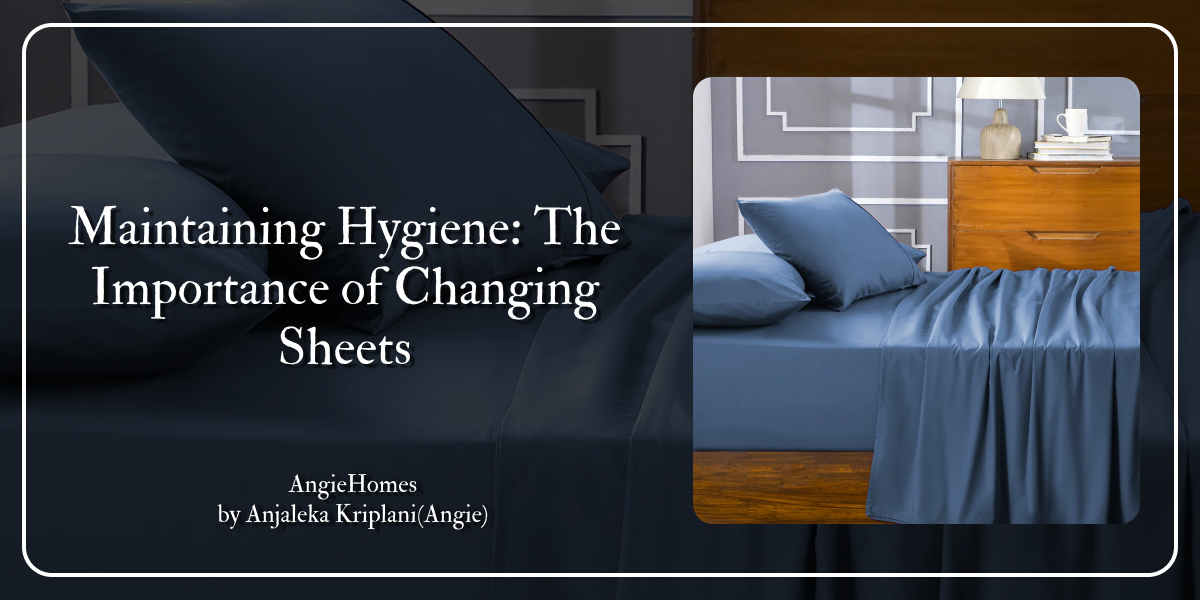 Maintaining Hygiene: The Importance of Changing Sheets