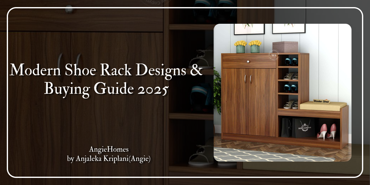 Modern Shoe Rack Designs & Buying Guide 2025