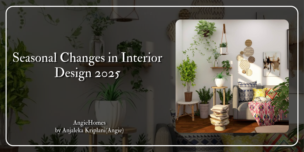 Seasonal Changes in Interior Design 2025